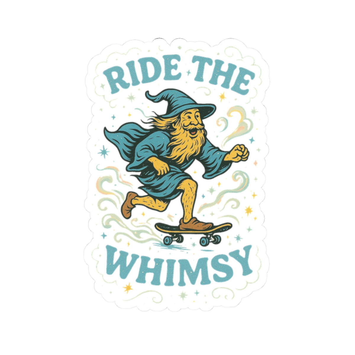 Ride the Whimsy - Kiss-Cut Sticker