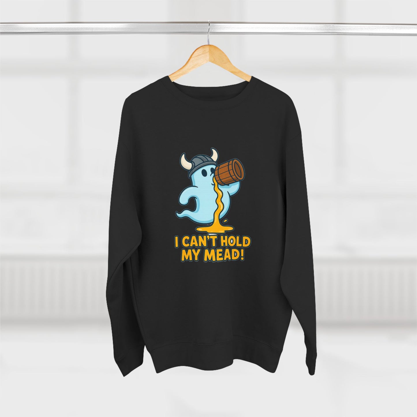 I Can’t Hold My Mead! — Unisex Crewneck Sweatshirt